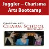 juggler charisma arts bootcamp