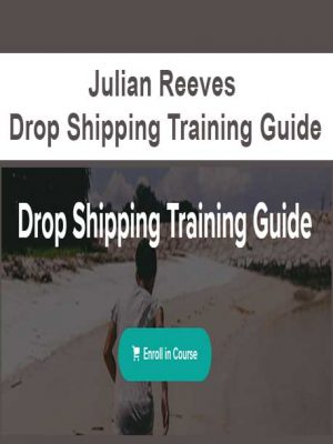 Julian Reeves – Drop Shipping Training Guide