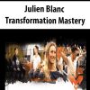 julien blanc transformation mastery
