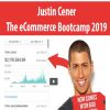 Justin Cener – The eCommerce Bootcamp 2019