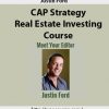 Justin Ford – CAP Strategy – Real Estate Investing Course