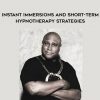 justin tranz instant immersions and short term hypnotherapy strategies