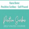 Kara Benz – Positive Scribes – Self Paced