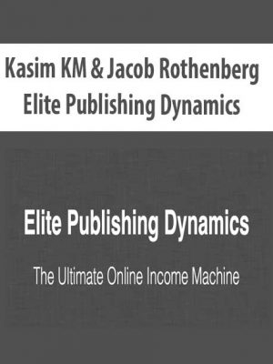 Kasim KM & Jacob Rothenberg – Elite Publishing Dynamics