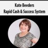 Kate Beeders – Rapid Cash & Success System