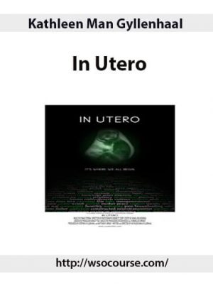 Kathleen Man Gyllenhaal – In Utero