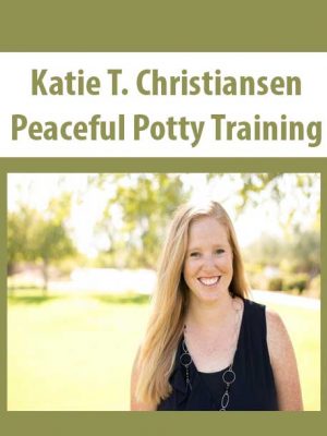 Katie T. Christiansen – Peaceful Potty Training