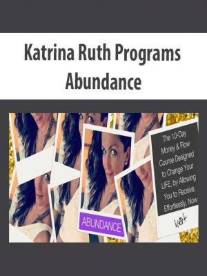 Katrina Ruth Programs – Abundance