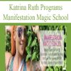 Katrina Ruth Programs – Manifestation Magic School