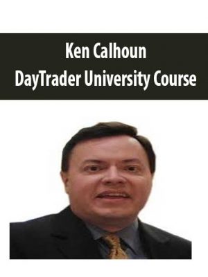 Ken Calhoun – DayTrader University Course