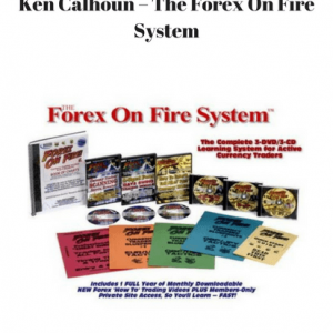 Ken Calhoun – The Forex On Fire System