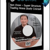 Ken Chow – Super Structure Trading Home Study Course