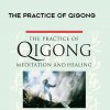 Ken Cohen – THE PRACTICE OF QIGONG