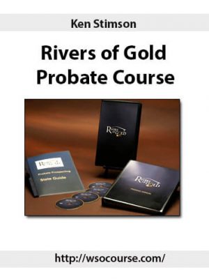 Ken Stimson – Rivers of Gold Probate Course