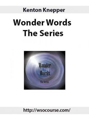 Kenton Knepper – Wonder Words – The Series