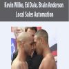 kevin wilke ed dale brain anderson local sales automation