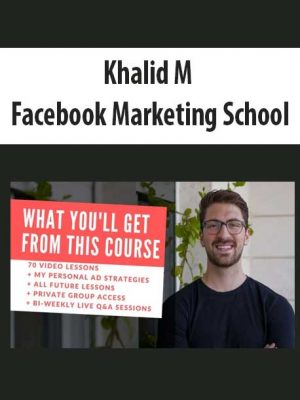 Khalid M – Facebook Marketing School