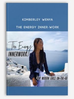 Kimberley Wenya - The Energy Inner -Work