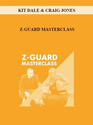 KIT DALE & CRAIG JONES – Z-GUARD MASTERCLASS