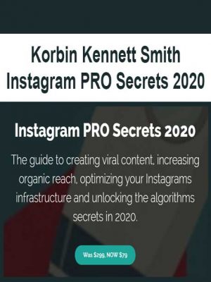 Korbin Kennett Smith – Instagram PRO Secrets 2020