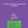 (KOREAN] My Weekly Korean Vocabulary-48 Weeks