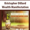 Kristopher Dillard – Wealth Manifestation