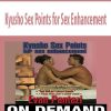 Evan Pantazi – Kyusho Sex Points for Sex Enhancement