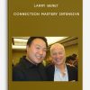 Larry Benet – Connection Mastery Intensive