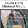 Laura Horn – Minimal Magic