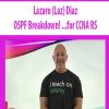 Lazaro (Laz) Diaz -OSPF Breakdown! …for CCNA RS