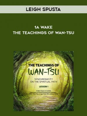 Leigh Spusta – iA wake – The Teachings of Wan-Tsu