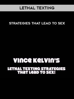 Lethal Texting Strategies That Lead To Sex