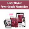 lewis mocker power couple masterclass