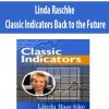 Linda Raschke – Classic Indicators Back to the Future