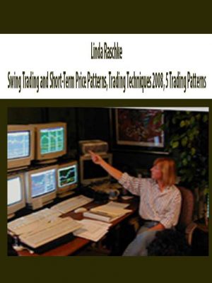 Linda Raschke – Trading Techniques 2008 – One Day Workshop Manual