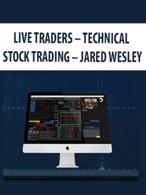 LIVE TRADERS – TECHNICAL STOCK TRADING – JARED WESLEY