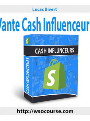 Lucas Bivert – Vante Cash Influenceurs