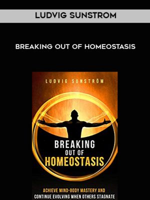 Ludvig Sunstrom – Breaking Out Of Homeostasis