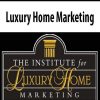 Luxury Home Marketing