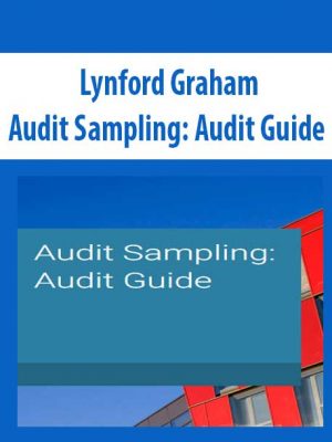 Lynford Graham – Audit Sampling: Audit Guide