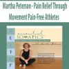 Martha Peterson – Pain Relief Through Movement Pain-Free Athletes