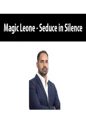 Magic Leone – Seduce in Silence