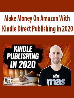 Make Money On Amazon With Kindle Direct Publishing in 2020