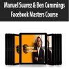 manuel suarez ben cummings facebook masters course