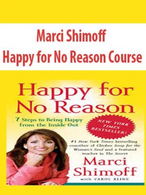 Marci Shimoff – Happy for No Reason Course