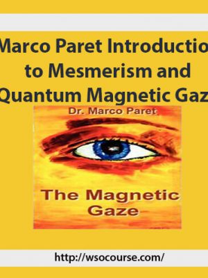 Marco Paret Introduction to Mesmerism and Quantum Magnetic Gaze