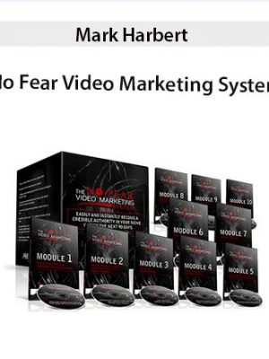 Mark Harbert – No Fear Video Marketing System