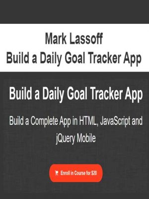Mark Lassoff – Build a Daily Goal Tracker App