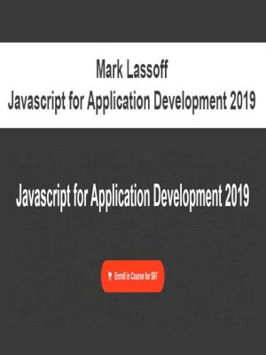 Mark Lassoff – Javascript for Application Development 2019