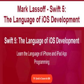 Mark Lassoff - Swift 5: The Language of iOS Development